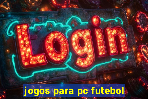 jogos para pc futebol